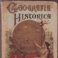 Libros antiguos: VELEZ DE ARAGON, Z: NOCIONES DE GEOGRAFIA HISTORICA. CALLEJA 1898. Lote 43803325