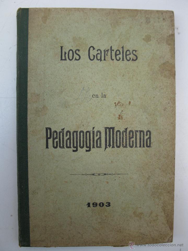Antiquarische B&uuml;cher: LOS CARTELES EN LA PEDAGOGIA MODERNA - JOS&Eacute; CORC&Oacute; - IMPRENTA DE PEDRO ALZAMORA - A&Ntilde;O 1903.