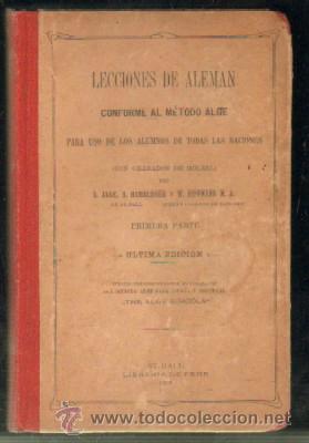 Antiquarische B&uuml;cher: LECCIONES DE ALEM&Aacute;N CONFORME AL M&Eacute;TODO ALGE PARA USO DE LOS ALUMNOS DE TODOS LAS NACIONES. 1&ordf; PARTE