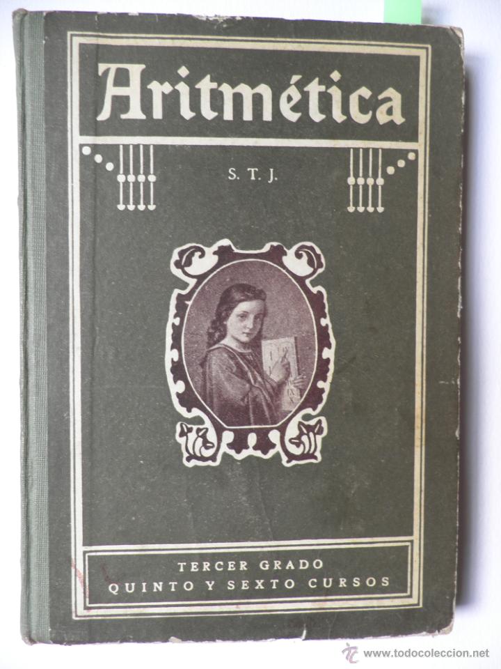 Livros antigos: 1&ordm; EDICI&Oacute;N. ARITM&Eacute;TICA TERCER GRADO.QUINTO Y SEXTO CURSO