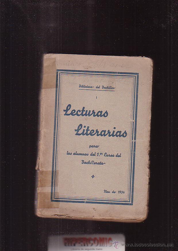 Livros antigos: LECTURAS LITERARIAS, PARA ALUMNOS DEL 1 er. CURSO DE BACHILLERATO -Editado : A&Ntilde;O 1934