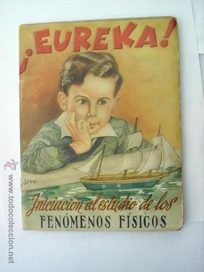 Antiquarische B&uuml;cher: eureka-ediciones leo ,iniciacion al estudio de los fenomenos fisicos , libro esco&ntilde;ar