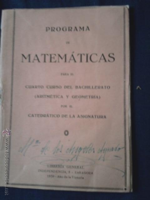 Libros antiguos: PROGRAMA DE MATEMATICAS 4&ordm; CURSO BACHILLERATO - 1939 - Foto 1
