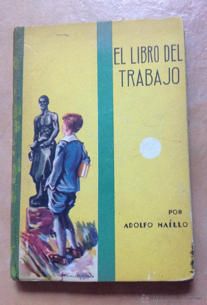 Libros antiguos: EL LIBRO DEL TRABAJO, ADOLFO MAILLO - Foto 1