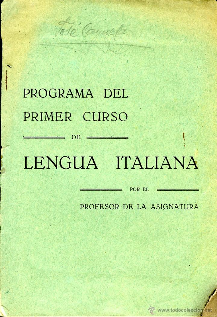 Livros antigos: Programa del Primer Curso de Lengua Italiana por el profesor de la Asignatura (...). sin fecha,