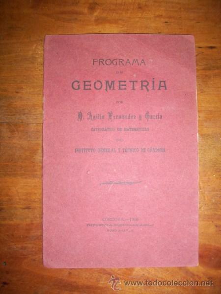Libros antiguos: FERN&Aacute;NDEZ Y GARC&Iacute;A, Agilio. Programa de Geometr&iacute;a - Foto 1