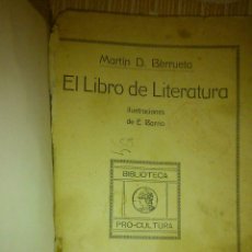 Libros antiguos: LIBRO TEXTO 1917 - LIBRO DE LITERATURA - BIBLIOTECA PRO-CULTURA ( HIJOS DE SANTIAGO RODRIGUEZ ). Lote 49760509