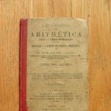 Libros antiguos: LECCIONES DE ARITMETICA, JOSE DALMAU CARLES 1908. Lote 49779192
