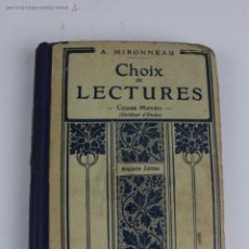 Libros antiguos: L- 2059. CHOIX DE LECTURES. A. MIRONNEAU. COURS MOYEN. 1930.. Lote 50424215