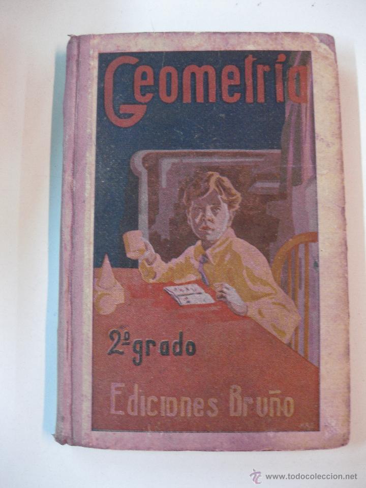 Libros antiguos: GEOMETRIA  2&ordm; GRADO EDICIONES BRU&Ntilde;O. - Foto 1