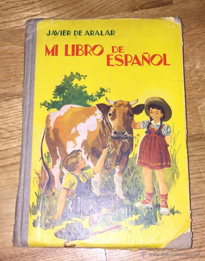 Libros antiguos: Libro de escuela colegio - Mi libro de espa&ntilde;ol - Foto 1