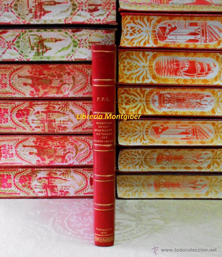 Livros antigos: EXERCICES ORTHOGRAPHIQUES A L'USAGE DES SOURDS-MUETS .  Autor : F.P.-L.