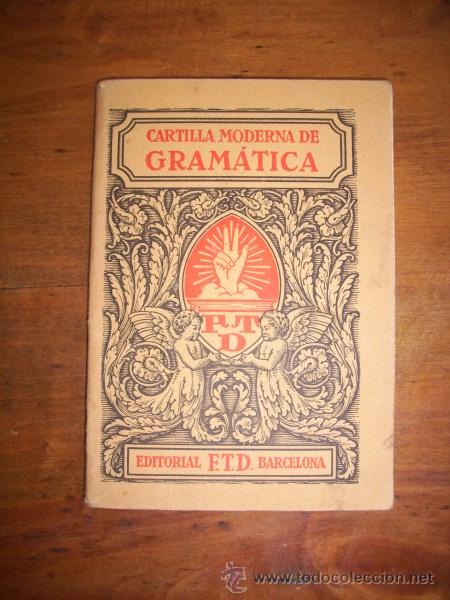 Libros antiguos: F.T.D. Cartilla Moderna de Gram&aacute;tica - Foto 1