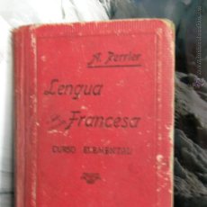 Libros antiguos: LENGUA FRANCESA CURSO ELEMENTAL A.PERRIER 1928 MÉTODO PRÁCTICO. Lote 52335085