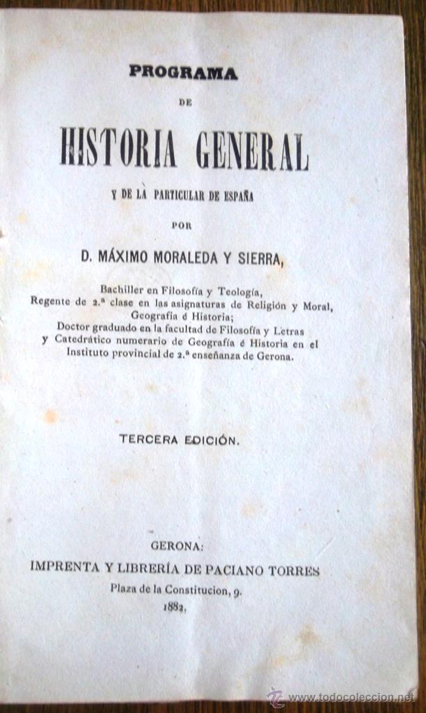 Libros antiguos: Programa de Historia General y de la particular de Espa&ntilde;a M&aacute;ximo Moraleda 1882 Gerona - Foto 2