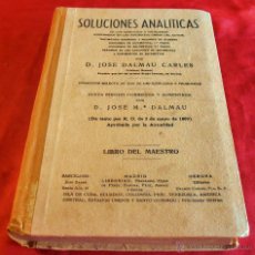Libros antiguos: SOLUCIONES ANALITICAS, LIBRO DEL MAESTRO, D. JOSE DALMAU CARLES, 1899. Lote 52805150