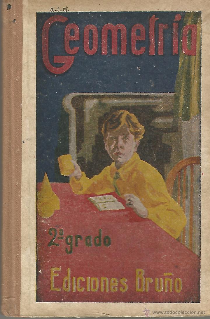 Libros antiguos: GEOMETRIA. 2&ordm; GRADO. EDICIONES BRU&Ntilde;O - Foto 1