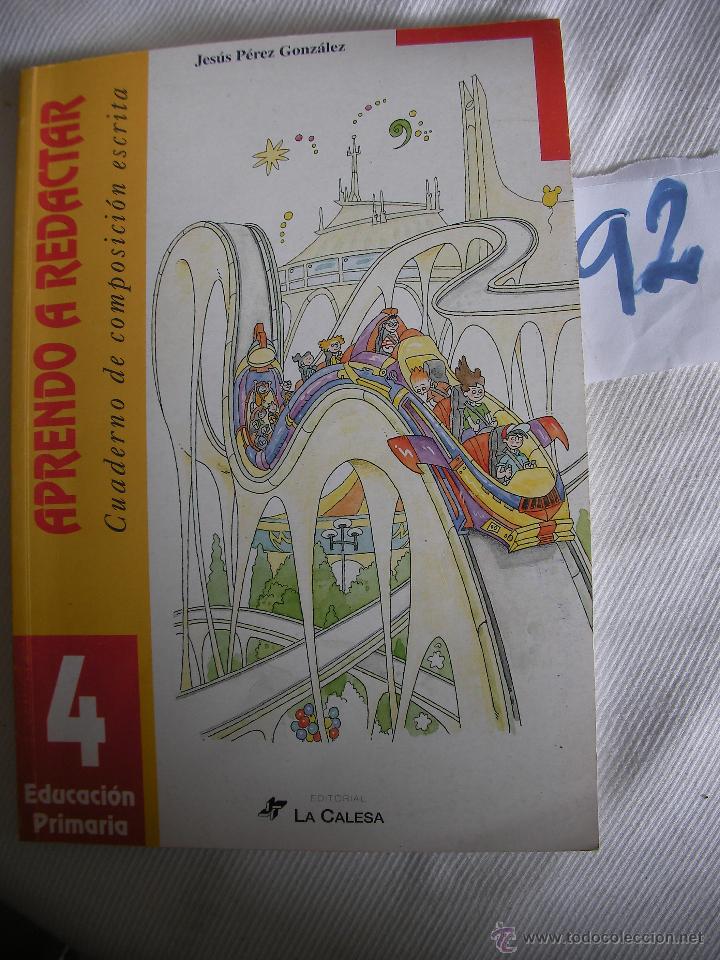 Libros antiguos: ANTIGUO LIBRO DE TEXTO - APRENDO A REDACTAR - 4&ordm; - LA CALESA - Foto 1