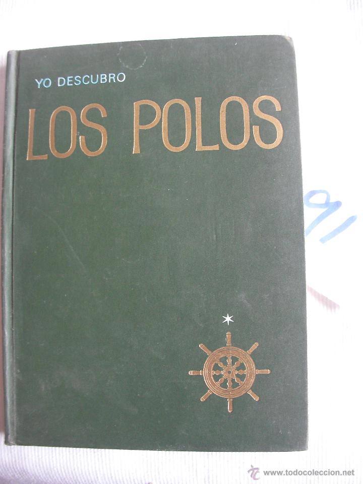 Libros antiguos: ANTIGUO LIBRO CONSULTA - LOS POLOS - ARGOS - Foto 1