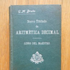 Libros antiguos: NUEVO TRATADO DE ARITMETICA DECIMAL, LIBRO DEL MAESTRO, BRUÑO 1929. Lote 55077434