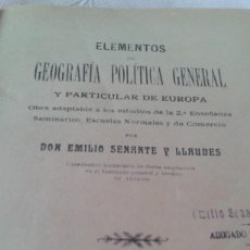 Libros antiguos: ELEMENTOS DE GEOGRAFIA POLITICA GENERAL Y PARTICULAR DE EUROPA EMILIO SENANTE Y LLAUDES 1905