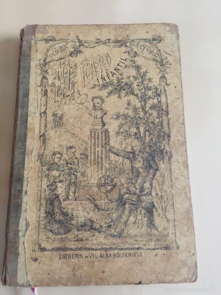 Old books: El faro infantil. Valencia. A&ntilde;o 1882. Autor Buenaventura Guill&eacute;n.