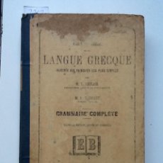 Libros antiguos: GRAMMAIRE LANGUE GRECQUE . 1869 M.L. LECLAIR ET M.L FEUILLET. Lote 62609044