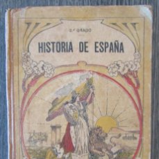 Libros antiguos: HISTORIA DE ESPAÑA 2º GRADO EDITORIAL F.T.D.BARCELONA 1919 LIBRERIA CATOLICA PONTIFICIA