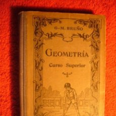 Libros antiguos: G. M. BRUÑO: - GEOMETRIA (ANTIGUO CURSO SUPERIOR) - (PARIS, C.1930)