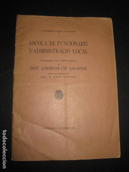 Libros antiguos: MANCOMUNITAT DE CATALUNYA. PROGRAMA DE LASSIGNATURA DRET ADMINISTRATIU ESPANYOL.... - Foto 1