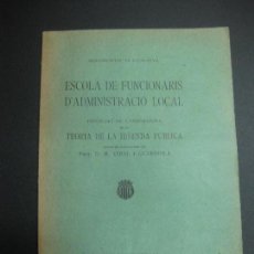 Libros antiguos: MANCOMUNITAT DE CATALUNYA. ESCOLA DE FUNCIONARIS D'ADMINISTRACIO LOCAL. M. VIDAL I GUARDIOLA. 1921.