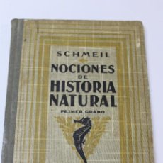 Libros antiguos: L- 4378. NOCIONES DE HISTORIA NATURAL, DR. OTTO SCHMEL. 1º GRADO.. Lote 190778316