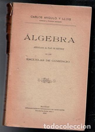 Libros antiguos: Algebra, Carlos Angulo y Lluis - Foto 1