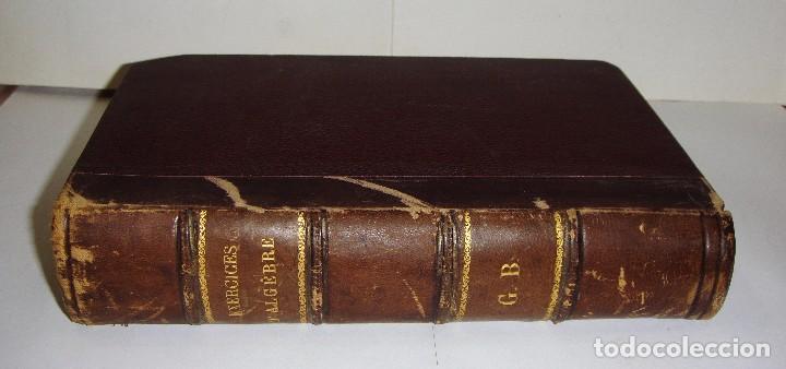 Libros antiguos: Exercises D&acute;algebre. Ejercicios de &Aacute;lgebra. 1908 - Foto 1