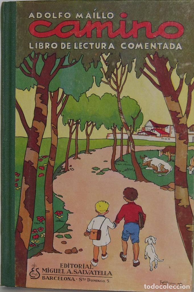 Libros antiguos: CAMINO,LIBRO DE LECTURA COMENTADA-ADOLFO MAILLO - Foto 1