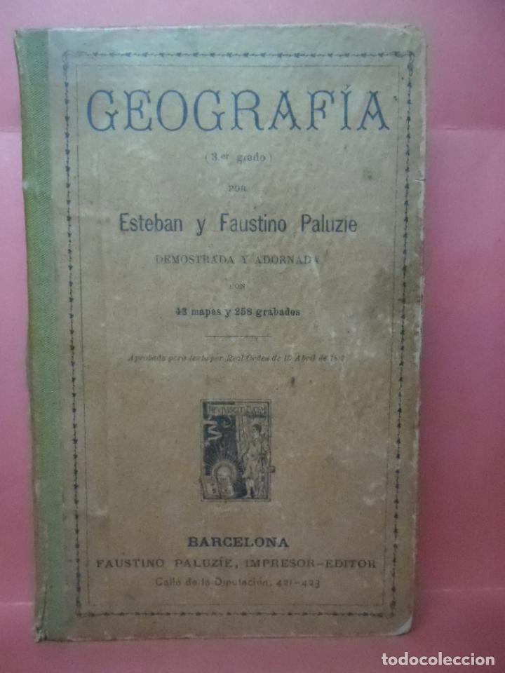 Libros antiguos: geografia - 3 grado - 1895 - esteban y faustino paluzie - 43 mapas y 258 grabados