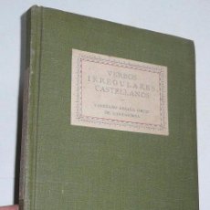 Libros antiguos: VERBOS IRREGULARES CASTELLANOS - LAUREANO ESPAÑA ORTIZ DE LANZAGORTA (1918). Lote 45249327