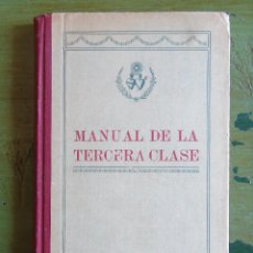 Libros antiguos: MANUAL DE LA TERCERA CLASE. LUIS GILI EDITOR. BARCELONA 1929.