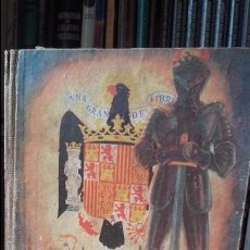 Libros antiguos: EL LIBRO DE ESPAÑA, (EDELVIVES, HUESCA, 1ª EDICIÓN, 1946). Lote 94647159