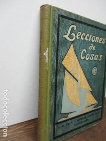 Libros antiguos: LECCIONES DE COSAS I. (LIBRO PRIMERO). C. B. NUALART. 1935, 5ª Ed. I. G. Seix y Barral Hnos., S. A. - Foto 2 - 95907991