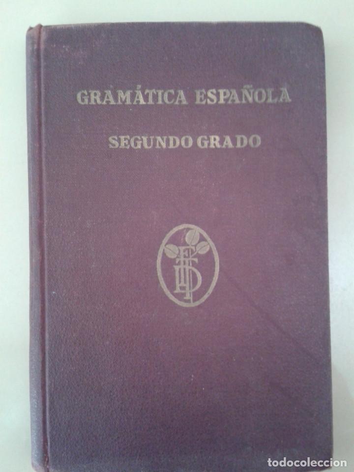Libros antiguos: GRAM&Aacute;TICA ESPA&Ntilde;OLA. SEGUNDO GRADO. - Foto 1