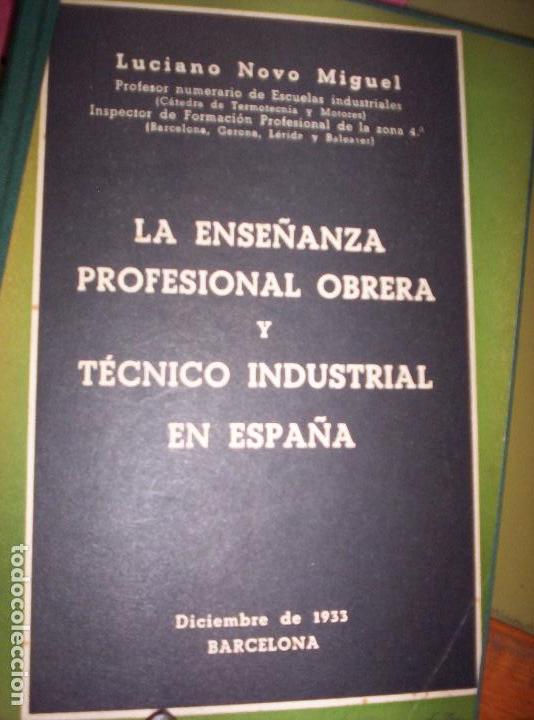 Antiquarische B&uuml;cher: LA ENSE&Ntilde;ANZA PROFESIONAL OBRERA Y TECNICO INDUSTRIAL EN ESPA&Ntilde;A - LUCIANO NOVO MIGUEL - 1933