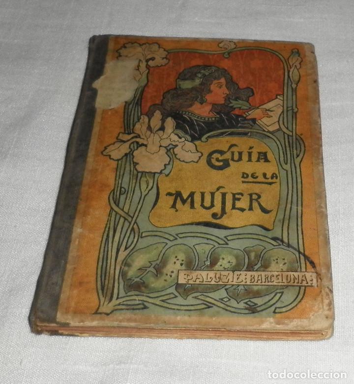 Libros antiguos: guia de la mujer libro manuscrito de 1908 - Foto 1