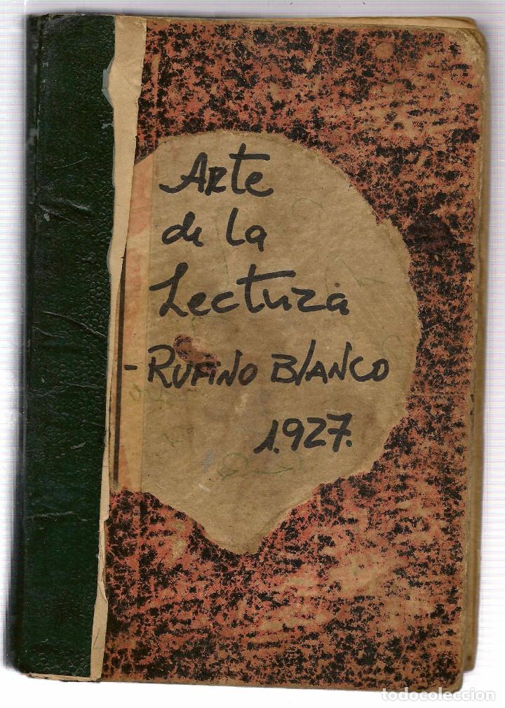 Livros antigos: ARTE DE LA LECTURAS. RUFINO BLANCO S. PATRONATO HU&Eacute;RFANOS INTENDENCIA MILITARES. 1927(Z/36)