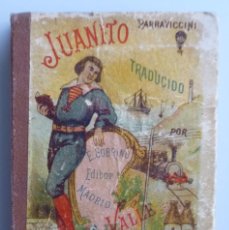 Libros antiguos: PARRAVICCINI // JUANITO. OBRA ELEMENTAL DE EDUCACIÓN // TRADUCE JENARO DEL VALLE // 1900. Lote 102965119