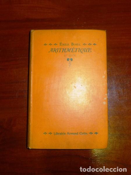 Libros antiguos: BOREL, &Eacute;mile. Arithm&eacute;tique. Premier Cycle - Foto 1