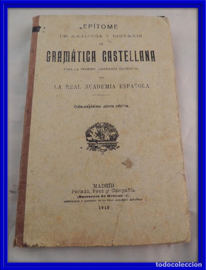Libros antiguos: LIBRO GRAMATICA CASTELLANA A&Ntilde;O 1918 COMPLETO - Foto 1