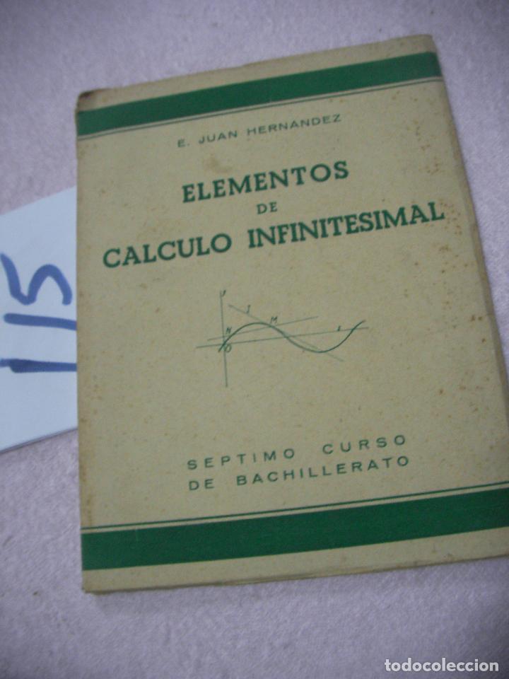 Libros antiguos: ANTIGUO LIBRO DE TEXTO - ELEMENTOS DE CALCULO INFINITESIMAL - Foto 1