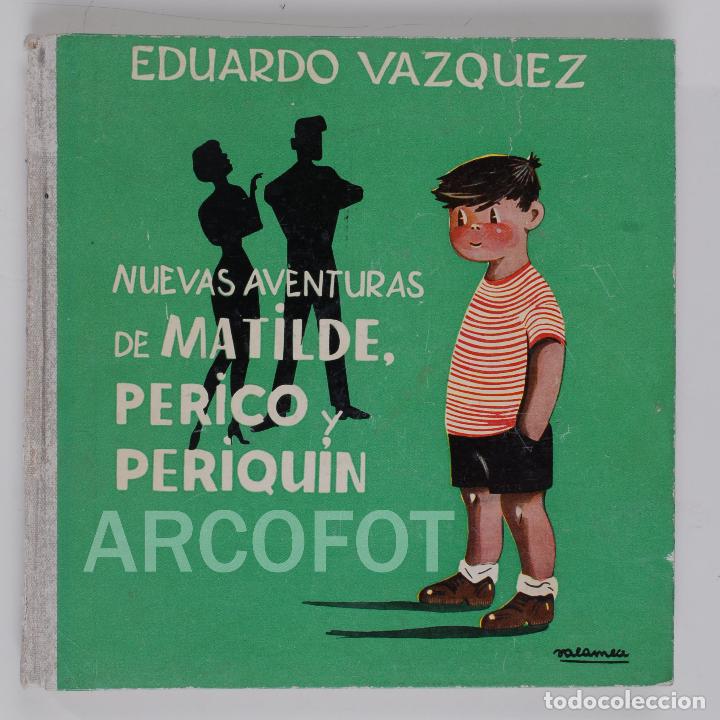 Livros antigos: 1959 - NUEVAS AVENTURAS DE MATILDE, PERICO Y PERIQUIN - EDICIONES CID