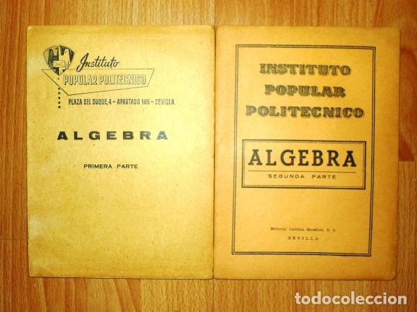 Libros antiguos: INSTITUTO POPULAR POLIT&Eacute;CNICO. &Aacute;lgebra - Foto 1